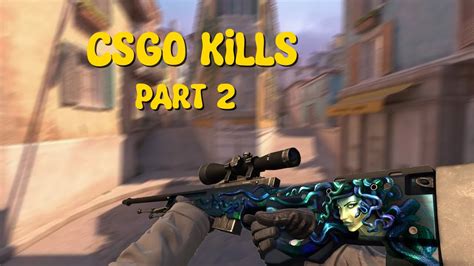 CSGO Kill Compilation Part 2 YouTube