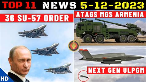 Indian Defence Updates 36 Su 57 Order ATAGS MGS To Armenia 90 TEDBF