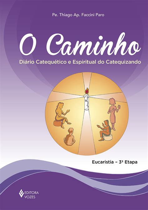 O Caminho Diário Catequético e Espiritual do Catequizando Eucaristia