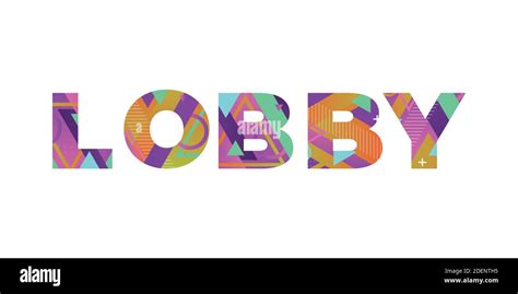 The Word Lobby Concept Written In Colorful Retro Shapes And Colors