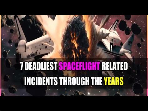 Deadliest Spaceflight Related Incidents Through The Years Space