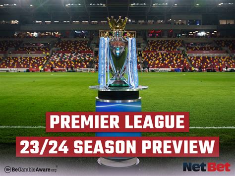 Premier League 2023/24: Season Preview - NetBet UK