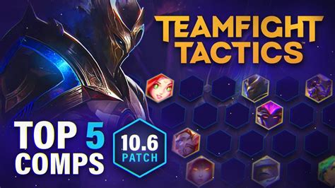 Top 5 Best Team Comps For Ranked In Teamfight Tactics Patch 10 6 Youtube