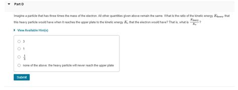 Solved Imagine A Particle That Has Three Times The Mass