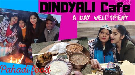 Dindyali Cafe A Perfect Cafe In Dehradun Pahadi Theme Based