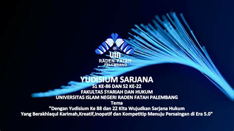 Yudisium S Ke Dan S Ke Fakultas Syariah Dan Hukum Uin Raden