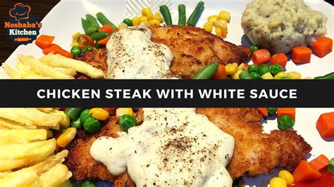 How To Make Juicy Chicken Steak With Creamy White Sauce At Home Easy Recipe By Noshabas