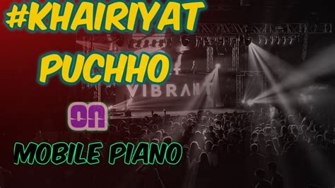 Khairiyat Puchho Mobile Piano Vivek Kumar Youtube