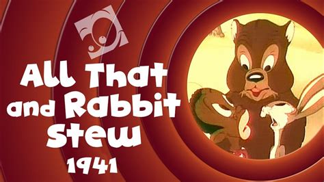 All This And Rabbit Stew Bugs Bunny Classic Cartoon Youtube