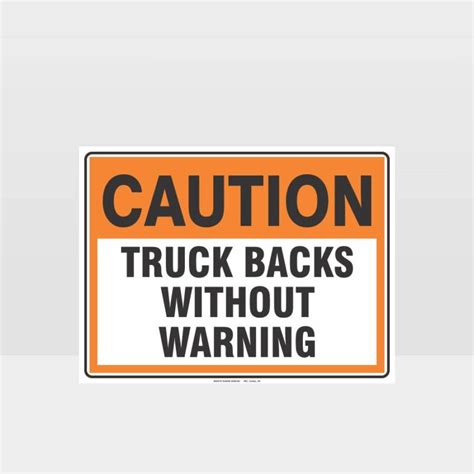 Caution Truck Backs Without Warning Sign - Caution Signs - HAZARD SIGNS NZ