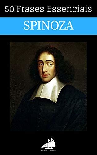 50 Frases Essenciais De Spinoza By Editora Clipper Brasil Goodreads