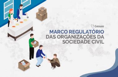 Lei N Novo Marco Regulat Rio Das Organiza Es Da