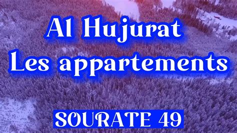 Coran Traduction Audio Francais Sourate 49 Al Hujurat Les Appartements Youtube