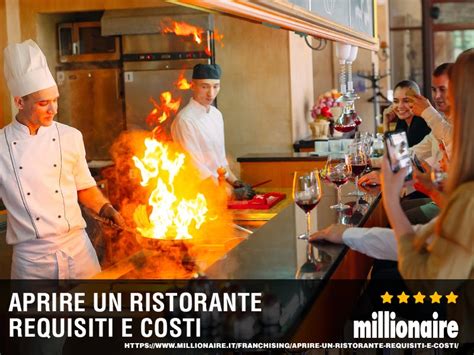 Aprire Un Ristorante Requisiti E Costi Millionaire It