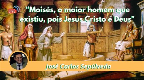 Moisés o maior homem que existiu pois Jesus Cristo é Deus YouTube