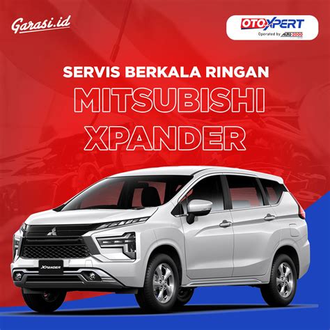 Jual Servis Berkala Ringan Mobil Mitsubishi Xpander Garasi Id