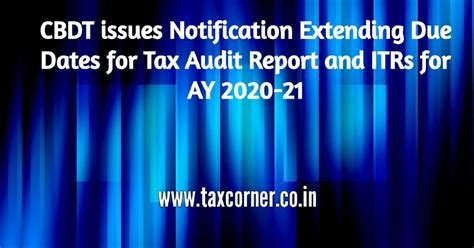 Cbdt Issues Notification Extending Due Dates For Tax Audit Report And