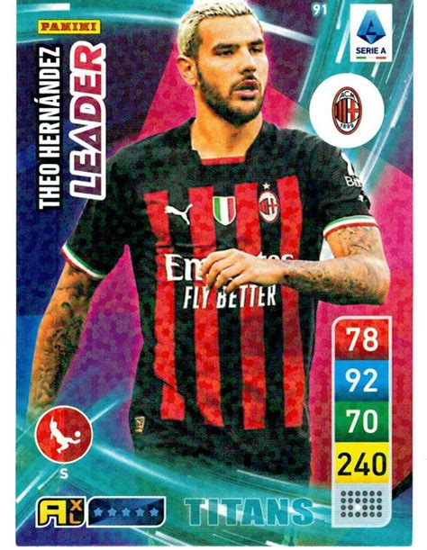 PANINI CALCIATORI ADRENALYN XL TITANS 2023 CARD 91 THEO HERNANDEZ