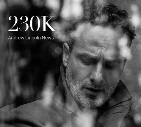 Andrew Lincoln News on Instagram: “230K followers here on IG! Thank you ...