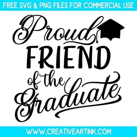 Free Proud Friend Of The Graduate SVG Cut File Graduation SVG Free