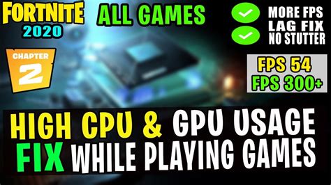 How To Fix Low Gpu Usage High Cpu Usage And Increase Fps While Playing Fortnite Pubg Csgo All