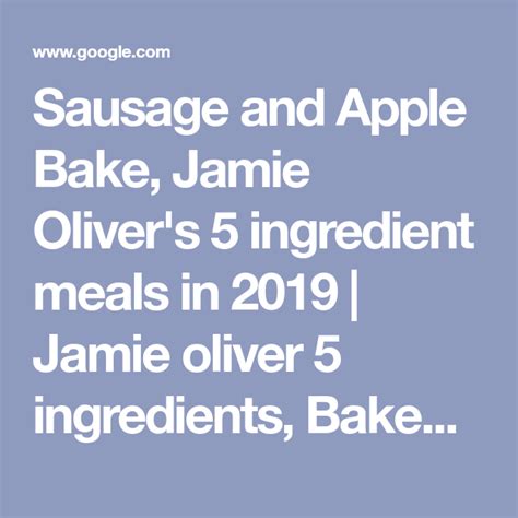 Sausage And Apple Bake Jamie Oliver S 5 Ingredient Meals In 2019 Jamie Oliver 5 Ingredients