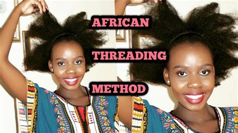 African Threading Method Stretch C Natural Hair Youtube