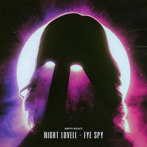 Stream Night Lovell Eye Spy Mrjay Remix Free Dl By Mrjay Listen