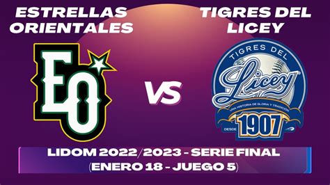 Tigres Del Licey Vs Estrellas Orientales Serie Final Lidom 20222023