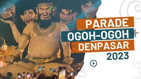 Parade Ogoh Ogoh Catur Muka Denpasar Part Big Size Banjar