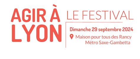 Festival Agir Lyon Septembre Cologie Et Solidarit