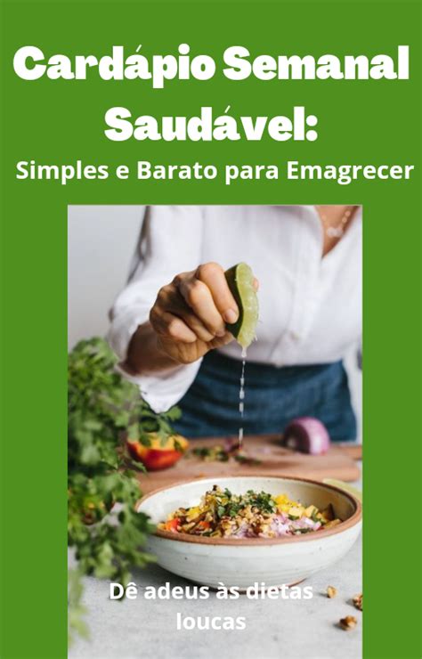 Cardápio Semanal Saudável Simples e Barato para Emagrecer Luciano