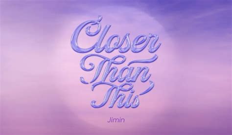 BTS Veja a tradução de Closer Than This nova música de Jimin