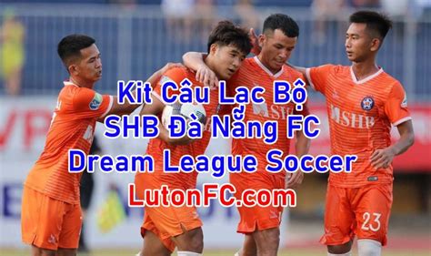 B T M Kit Shb N Ng Fc Trong Game Dream League Soccer C P Nh T