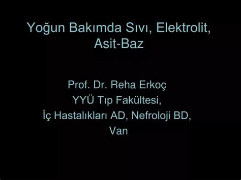 PPT Yoğun Bakımda Sıvı Elektrolit Asit Baz PowerPoint Presentation