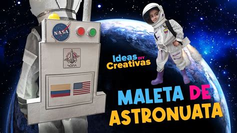 Crea Tu Propio Disfraz De Astronauta Ideas Creativas Diy Youtube