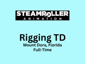 Rigging TD required at Steamroller Animation - 3ds Max or Maya