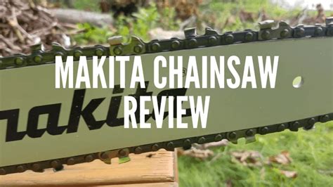 Makita Chainsaw Review & Buying Guide - The Saw Guy