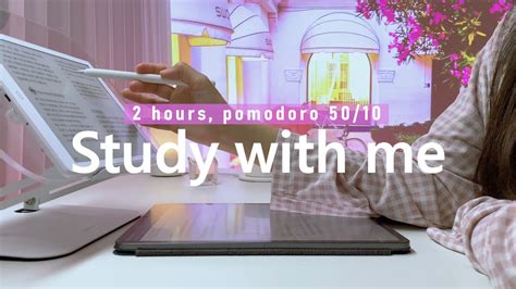 2 HOUR STUDY WITH ME Pomodoro 50 10 No Music Realtime Session