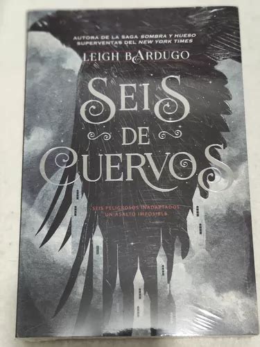 Seis De Cuervos Libro Nuevo Sellado Leigh Bardugo MercadoLibre