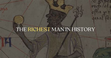 The Richest Man In History