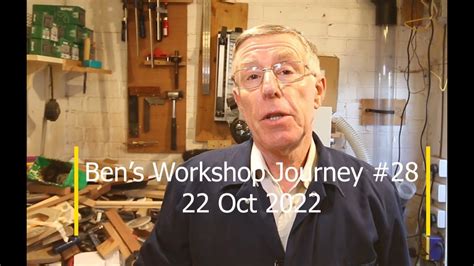 Ben S Workshop Journey 28 YouTube