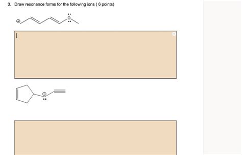 Solved Draw The Resonance Structure For These Compounds 3 Draw Resonance Forms For The