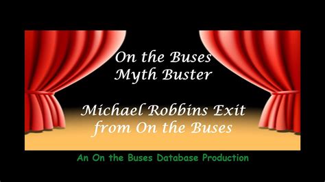 On The Buses Myth Buster Michael Robbins Exit From On The Buses Youtube