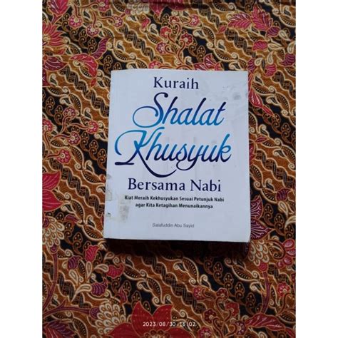 Jual Buku Islam Kuraih Shalat Khusyuk Bersama Nabi Kiat Meraih