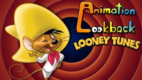 The History Of Speedy Gonzales Animation Lookback Looney Tunes Youtube