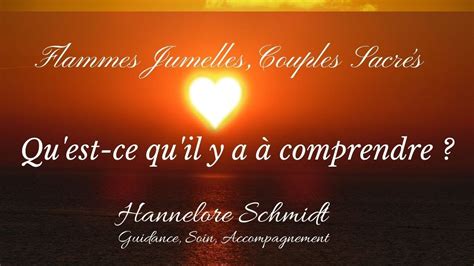 Flammes Jumelles Couples Sacr S Qu Est Ce Qu Il Y A Comprendre