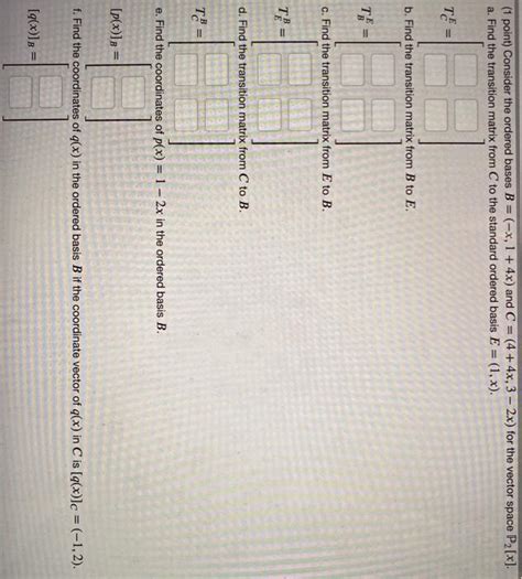 Solved Point Consider The Ordered Bases B X X Chegg