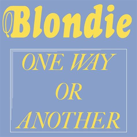 Blondie – One Way or Another Lyrics | Genius Lyrics