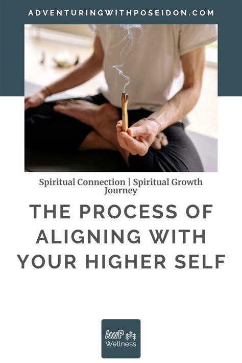 The Process Of Aligning With Your Higher Self Spiritual Connection